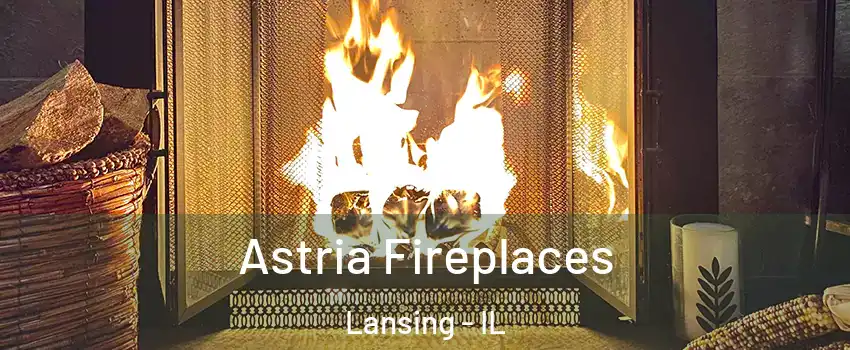  Astria Fireplaces Lansing - IL