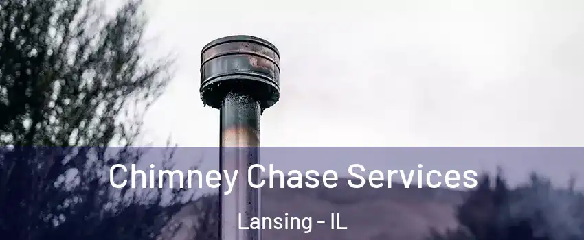  Chimney Chase Services Lansing - IL