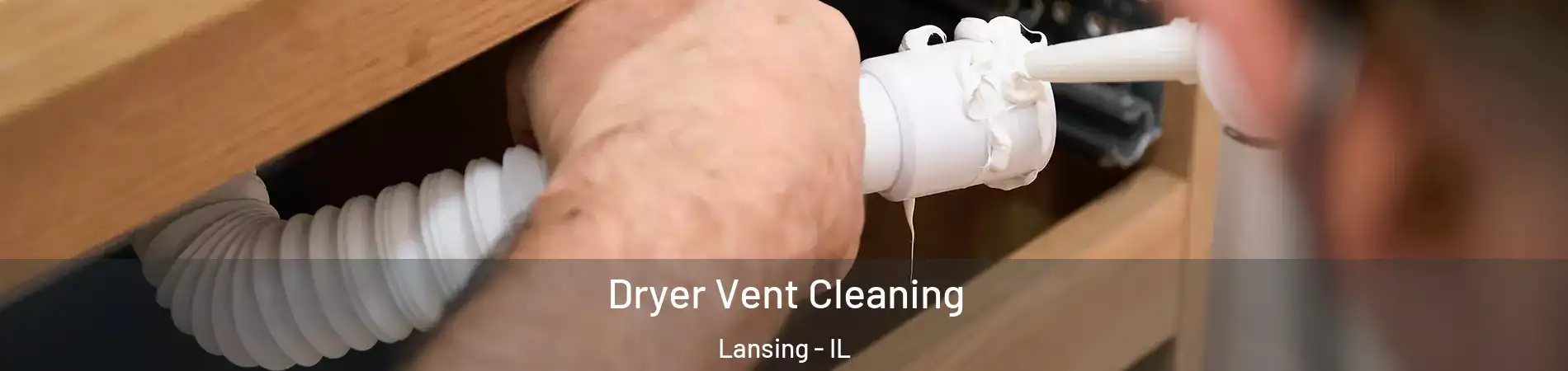  Dryer Vent Cleaning Lansing - IL