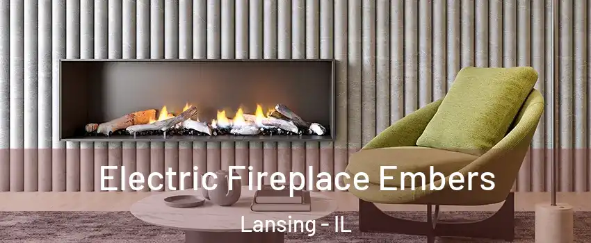  Electric Fireplace Embers Lansing - IL