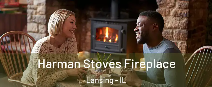  Harman Stoves Fireplace Lansing - IL