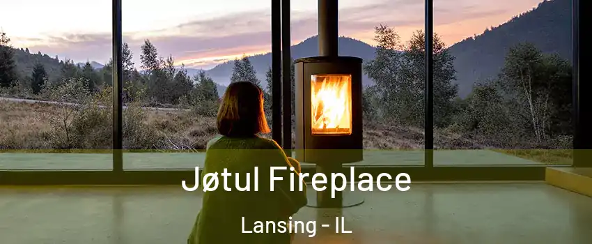  Jøtul Fireplace Lansing - IL