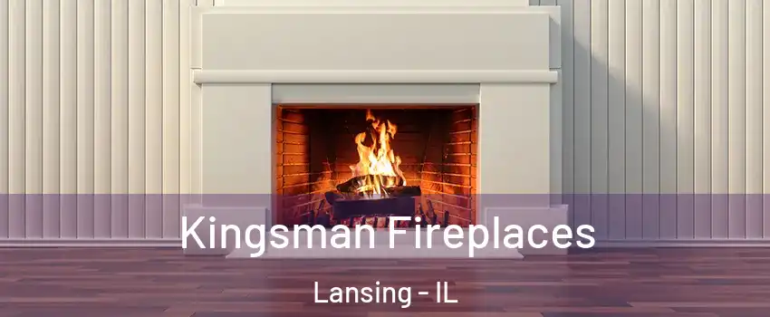  Kingsman Fireplaces Lansing - IL