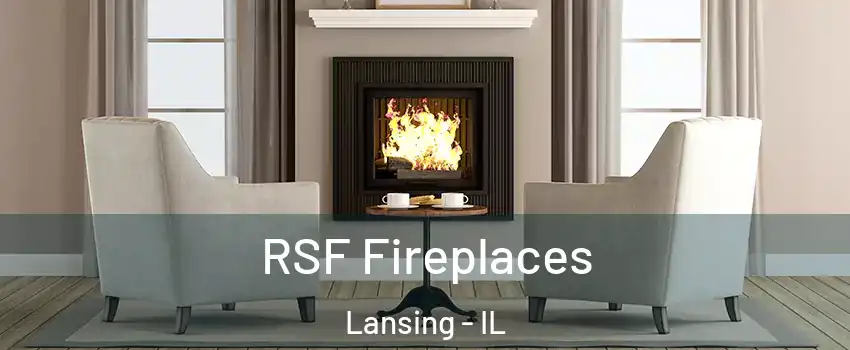  RSF Fireplaces Lansing - IL