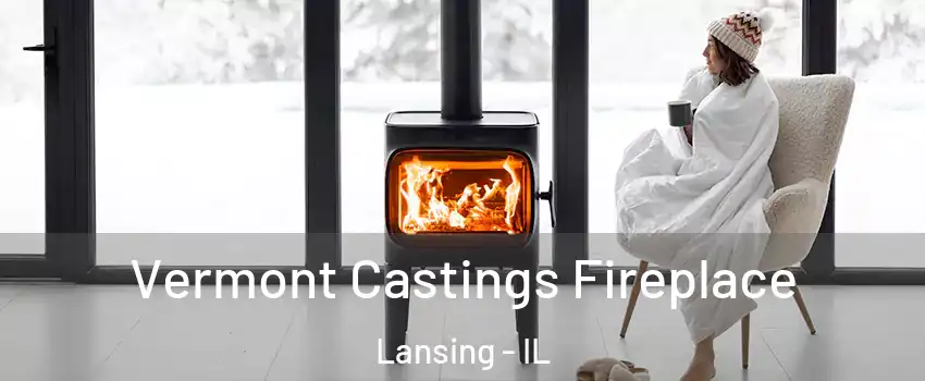  Vermont Castings Fireplace Lansing - IL